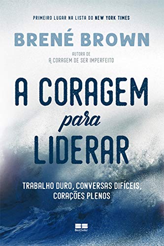 a-coragem-para-liderar-brene-brown-livros-mais-vendidos-de-2019-inovacao-social-inovasocial