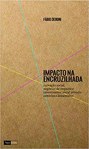 impacto-na-encruzilhada-fabio-deboni-livros-mais-vendidos-de-2019-inovacao-social-inovasocial