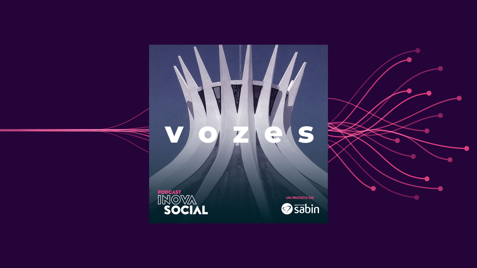 Trajetórias que revelam caminhos para a transformação social no “InovaSocial: Vozes”